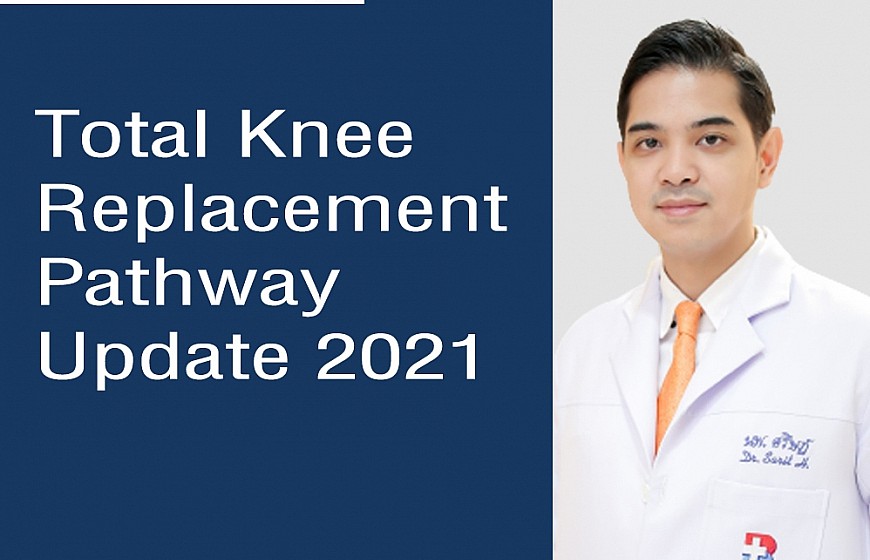 Total Knee Replacement Pathway Update 2021