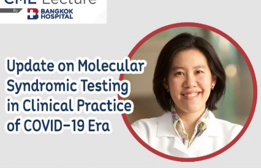 Update on Molecular Syndromic Testing in Clinical Practice of COVID-19 Era