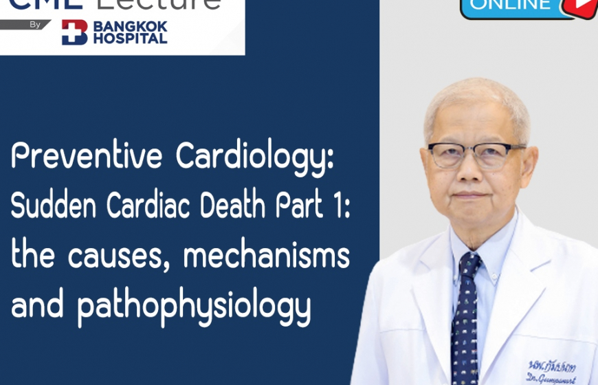 Preventive Cardiology: Sudden Cardiac Death Part 1: the causes, mechanisms and pathophysiology