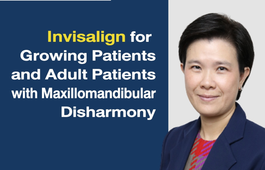 Invisalign for Growing Patients and Adult Patients with Maxillomandibular Disharmony