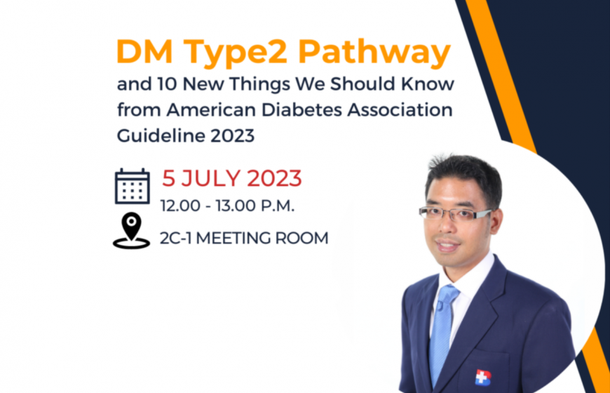 DM Type2 Pathway and 10 New Things We Should Know from American Diabetes Association Guideline 2023