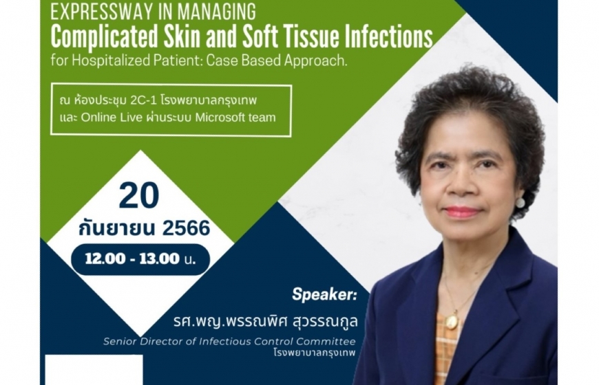 Expressway in Managing Complicated Skin and Soft Tissue Infections (cSSTIs) for Hospitalized Patient: Case Based Approach